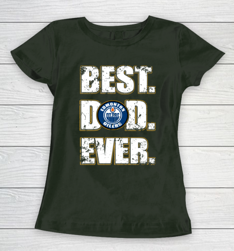 NHL Edmonton Oilers Hockey Best Dad Ever Family Shirt Women's T-Shirt 4