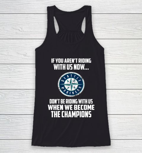 MLB Seattle Mariners Baseball We Become The Champions Racerback Tank