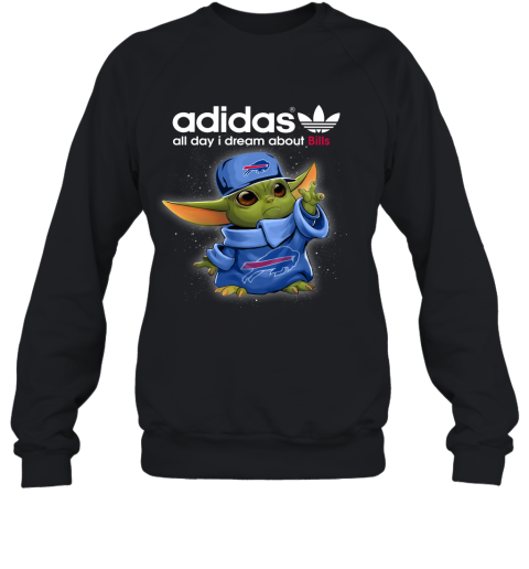 Baby Yoda Adidas All Day I Dream About Buffalo Bills Sweatshirt