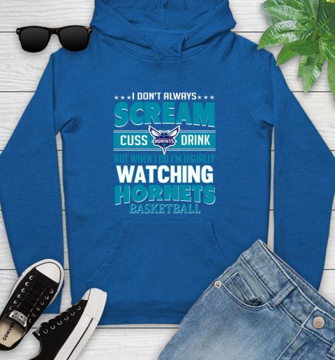 Charlotte Hornets NBA Basketball I Scream Cuss Drink When I'm Watching My Team Youth Hoodie 11