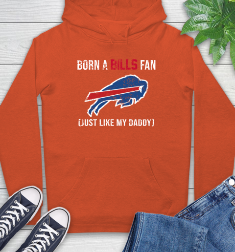 NFL Buffalo Bills Football Loyal Fan Just Like My Daddy Shirt Hoodie 4
