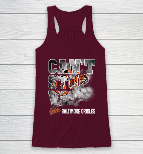 MLB Baltimore Orioles Baseball Can't Stop Vs Baltimore Orioles Racerback Tank 2