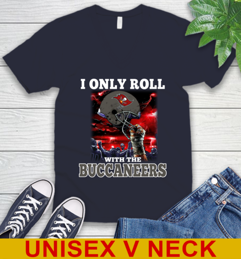 Tampa Bay Buccaneers NFL Football I Only Roll With My Team Sports V-Neck T-Shirt 2