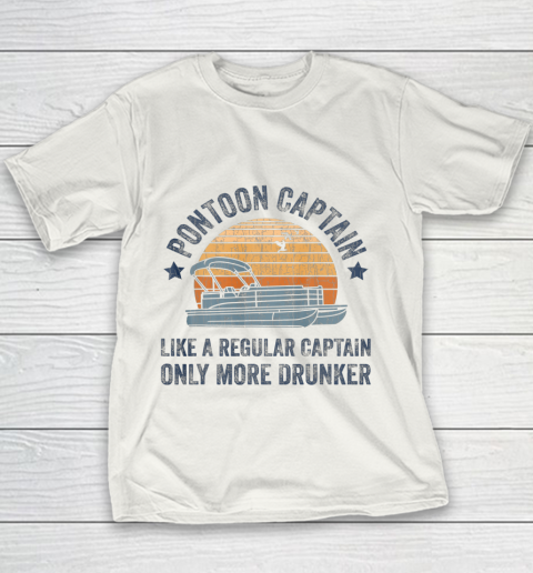 Drunk Pontoon Captain Gift Grandpa Dad Gifts Pontoon Youth T-Shirt