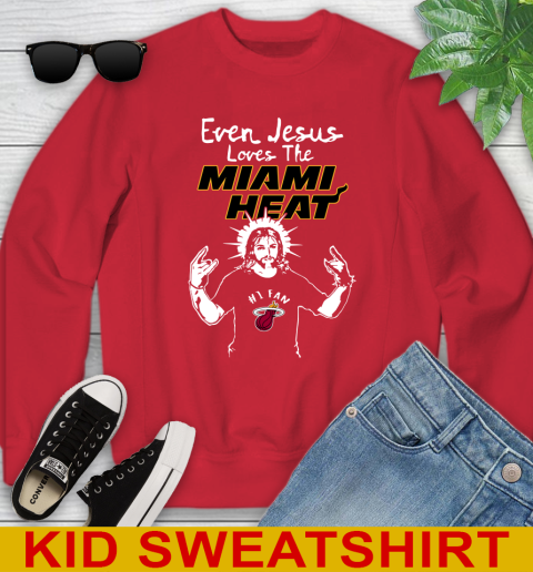 Miami Heat NBA Basketball Even Jesus Loves The Heat Shirt Youth Sweatshirt 7