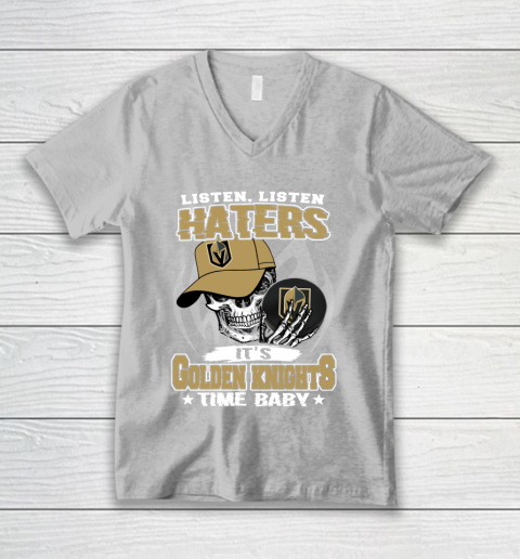 Listen Haters It is KNIGHTS Time Baby NHL V-Neck T-Shirt 3
