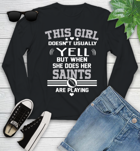 New Orleans Saints NFL Football I Yell When My Team Is Playing Youth Long Sleeve