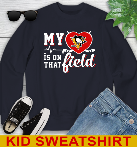 NHL My Heart Is On That Field Hockey Sports Pittsburgh Penguins Youth Sweatshirt 2
