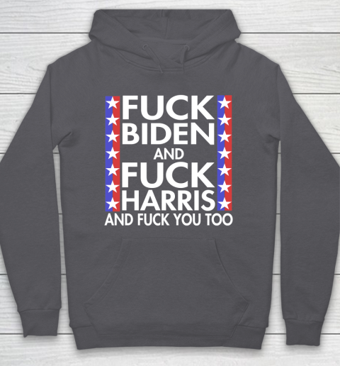 Fuck Biden And Fuck Harris Funny Anti Biden Supporter Hoodie 4