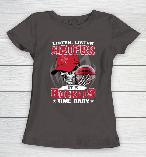 Listen Haters It is ROCKETS Time Baby NBA Women's T-Shirt 7
