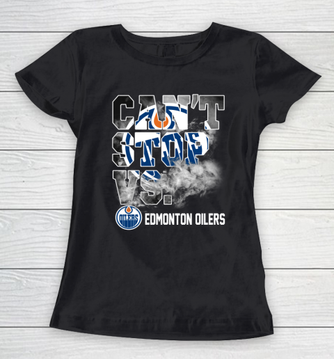 NHL Edmonton Oilers Hockey Can't Stop Vs Women's T-Shirt