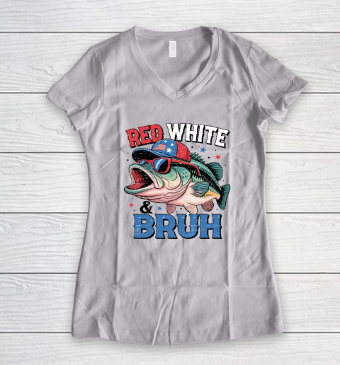 Red White And Bruh Shirt 4th Of July Patriotic Fish Women's V-Neck T-Shirt