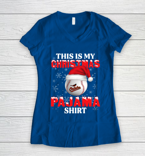 Baltimore Orioles This Is My Christmas Pajama Shirt MLB Women's V-Neck T-Shirt 7