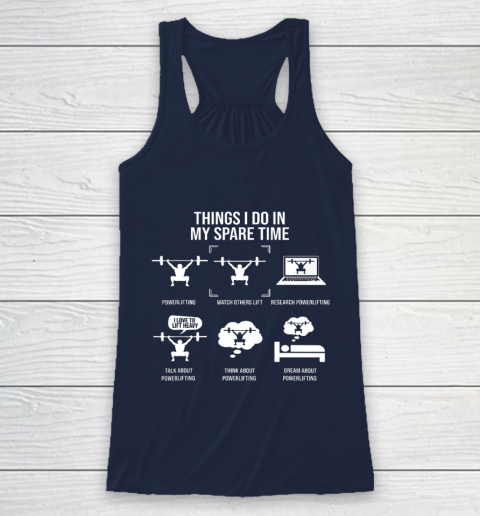 Things I Do In My Spare Time Powerlifting Powerlifter Racerback Tank 8