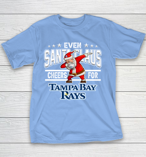 Tampa Bay Rays Even Santa Claus Cheers For Christmas MLB Youth T-Shirt 8
