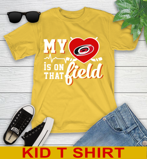 NHL My Heart Is On That Field Hockey Sports Carolina Hurricanes Youth T-Shirt 9
