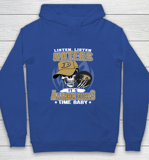 Listen Haters It is DUCKS Time Baby NHL Youth Hoodie 6