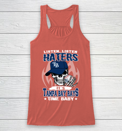 Listen Haters It is RAYS Time Baby MLB Racerback Tank 3