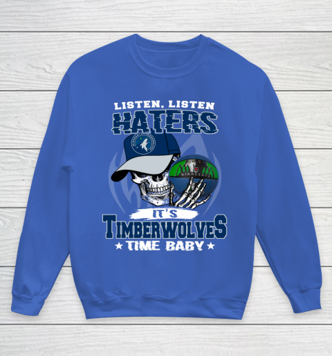 Listen Haters It is TIMBERWOLYES Time Baby NBA Youth Sweatshirt 6