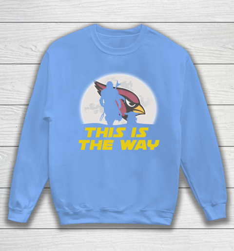 Arizona Cardinals NFL Football Star Wars Yoda And Mandalorian This Is The Way Sweatshirt 8
