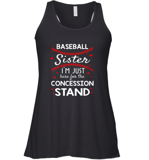 Baseball Sister Shirt I'm Just Here For The Concession Stand Racerback Tank