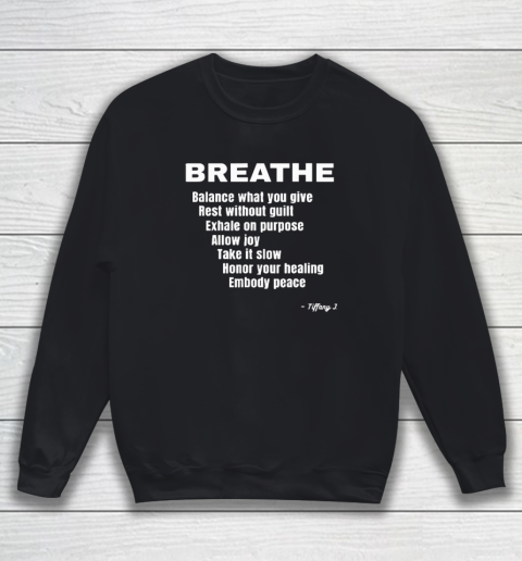 Breath Balance What You Give Rest Without Guilt Sweatshirt