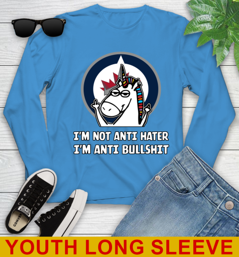 Winnipeg Jets NHL Hockey Unicorn I'm Not Anti Hater I'm Anti Bullshit Youth Long Sleeve 8