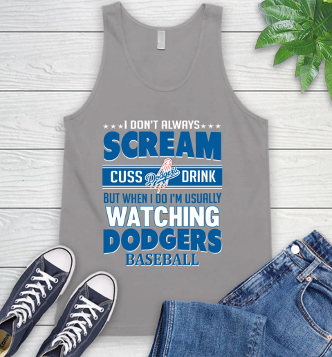 Los Angeles Dodgers MLB I Scream Cuss Drink When I'm Watching My Team Tank Top 3