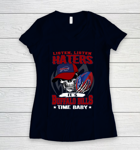 Listen Haters It is BILLS Time Baby NFL Women's V-Neck T-Shirt 2