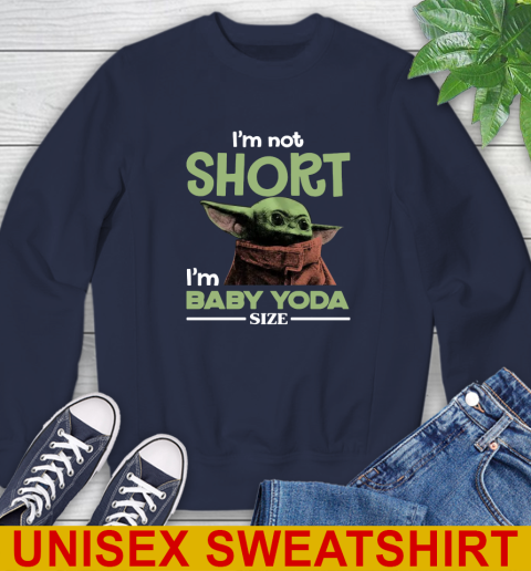 I'm Not Short I'm Baby Yoda Size Funny Star Wars Shirts 26
