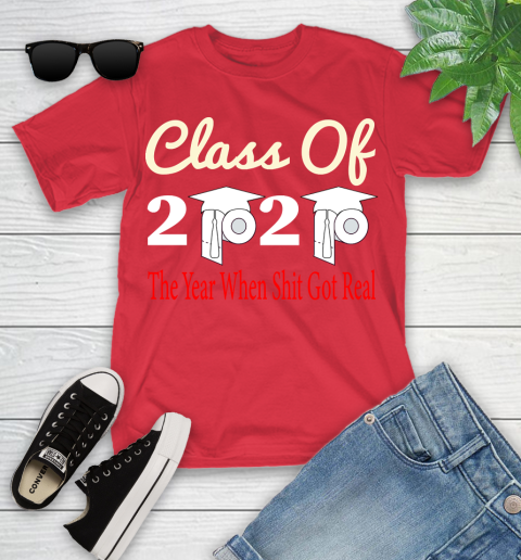 The Year When Shit Got Real Graduation 2020 T Shirt 104