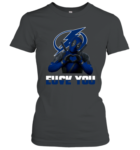 NHL Tampa Bay Lightning Deadpool Love You Fuck You Hockey Sports 63pYOoWPZF6 ladies t shirt 20 95 151514 front black