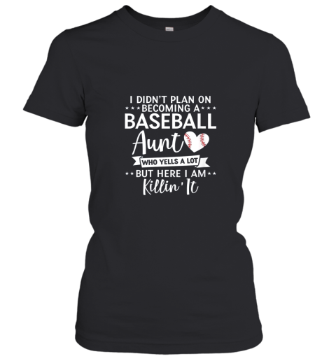 Womens I Didn't Plan on Becoming a Baseball Aunt Softball Auntie Women's T-Shirt