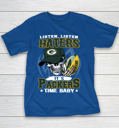 Listen Haters It is PACKERS Time Baby NFL Youth T-Shirt 6