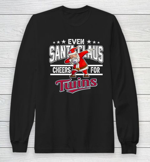 Minnesota Twins Even Santa Claus Cheers For Christmas MLB Long Sleeve T-Shirt