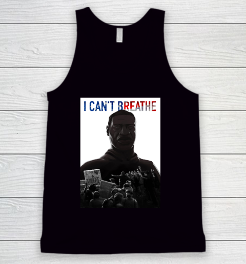 Justice for George Floyd I Can't Breathe Tank Top