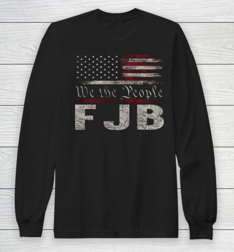 FJB We The People Long Sleeve T-Shirt