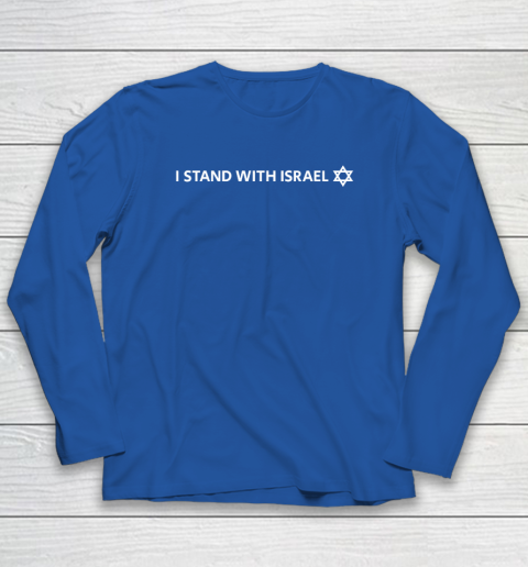 I Stand With Israel  Israeli Flag Jewish Star Of David Long Sleeve T-Shirt 5