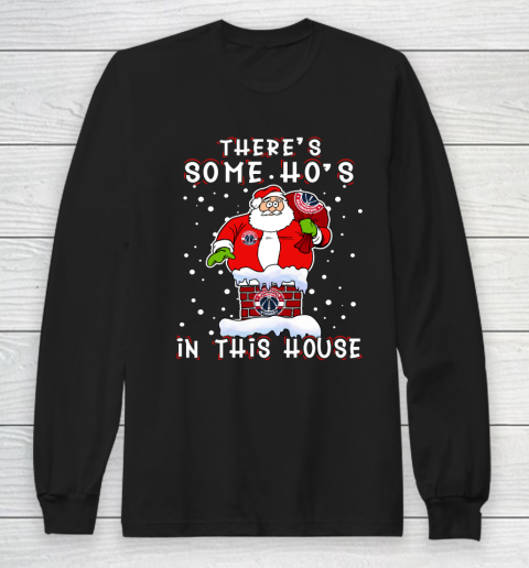 Washington Wizards Christmas There Is Some Hos In This House Santa Stuck In The Chimney NBA Long Sleeve T-Shirt