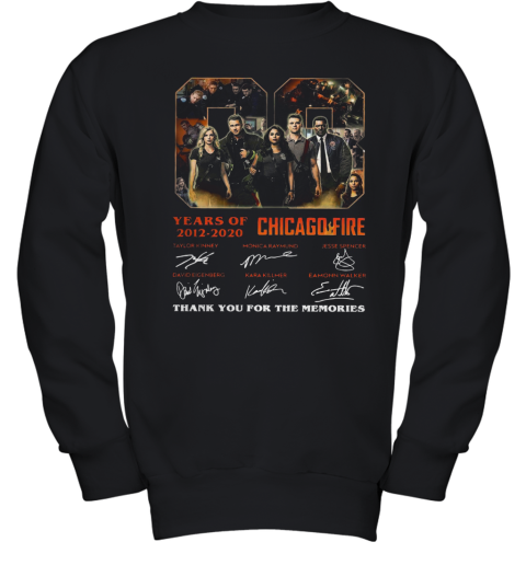08 Year Of 2012 2020 Chicago Fire Thank You For The Memories Signature Youth Sweatshirt