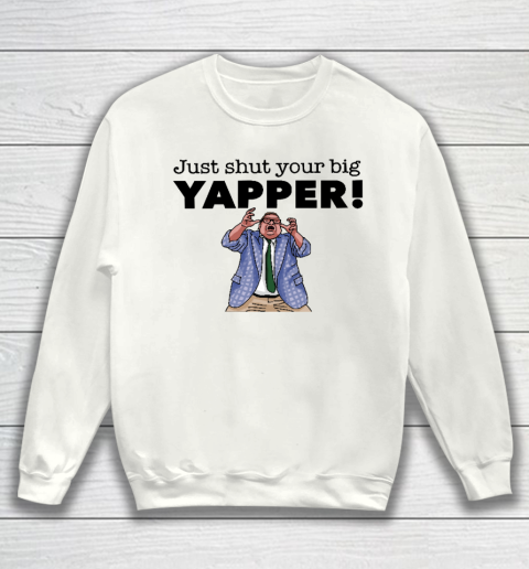 Chris Farley Shirt Shut Your Yapper!  Matt Foley Sweatshirt