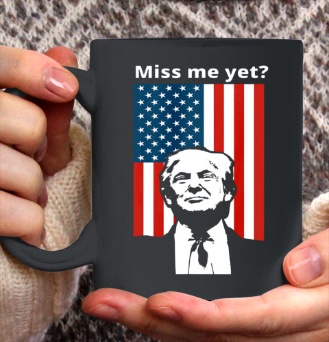Miss Me Yet Trump American Flag Ceramic Mug 11oz