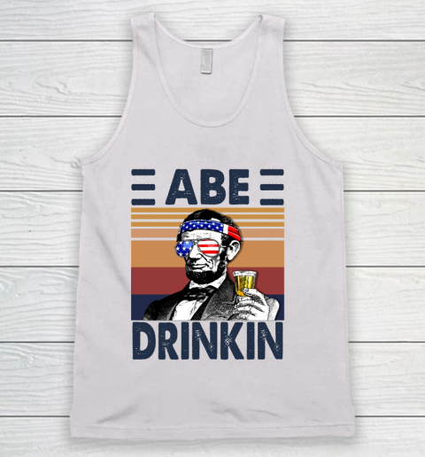 Abe Drinkin Independence Day The 4th Of July Shirt Tank Top
