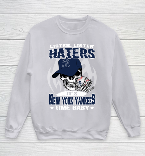 Listen Haters It is YANKEES Time Baby MLB Youth Sweatshirt 4 Listen Haters It is YANKEES Time Baby MLB Youth Sweatshirt - Image 4
