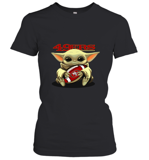 Baby Yoda Loves The San Francisco 49ers Star Wars NFL Women's T-Shirt