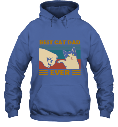 8fqa best cat dad ever fist dash with cat vintage hoodie 23 front royal