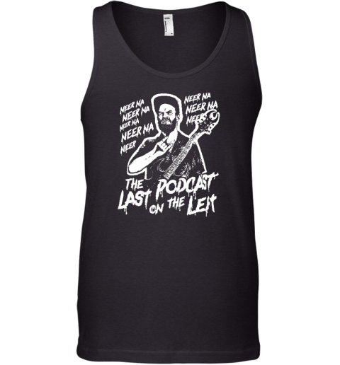 Neer Na Last Podcast On The Left Raunchy Licks Tank Top