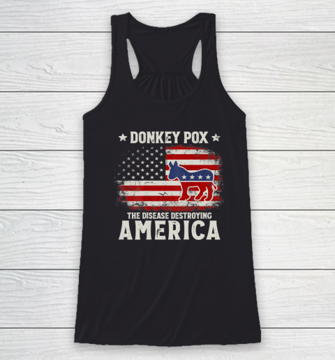 Funny Biden Donkey Pox The Disease Destroying America Racerback Tank