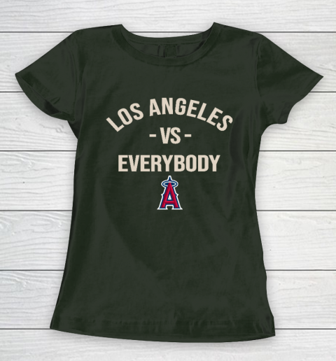 Los Angeles Angels Vs Everybody Women's T-Shirt 4