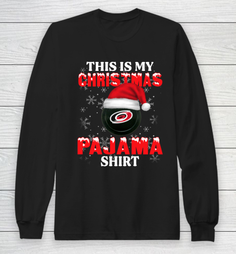 Carolina Hurricanes This Is My Christmas Pajama Shirt NHL Long Sleeve T-Shirt